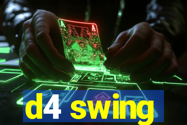 d4 swing